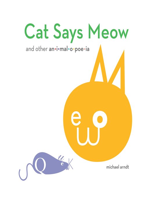Title details for Cat Says Meow by Michael Arndt - Wait list